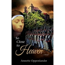 So Close to Heaven, (Paperback)