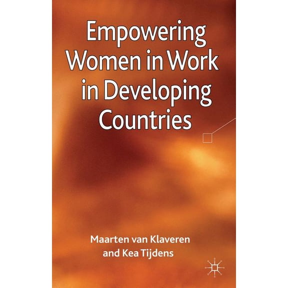 Empowering Women in Work in Developing Countries, (Hardcover)