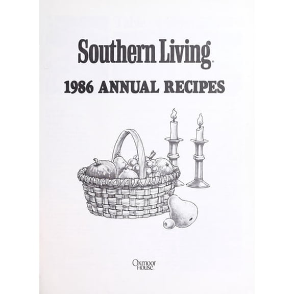 Pre-Owned Southern Living 1986 Annual Recipes (Hardcover) 0848706862 9780848706869