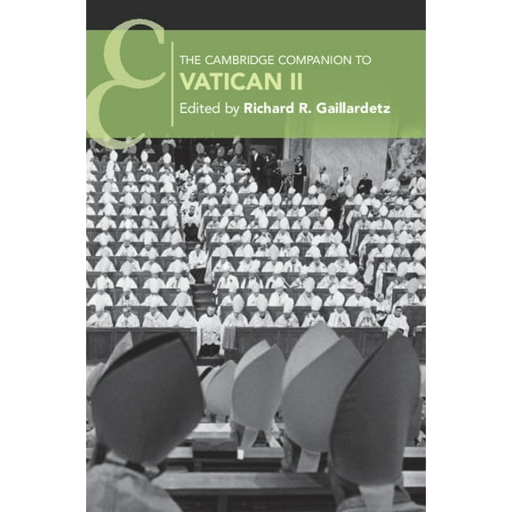 Cambridge Companions to Religion The Cambridge Companion to Vatican II, (Paperback)
