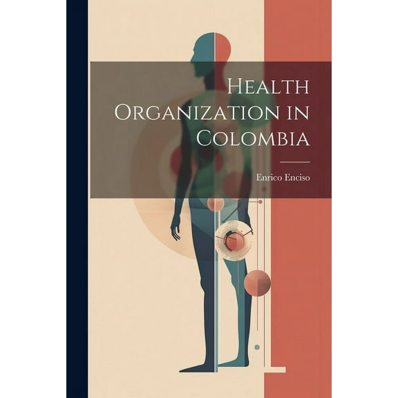 Health Organization in Colombia (Paperback)