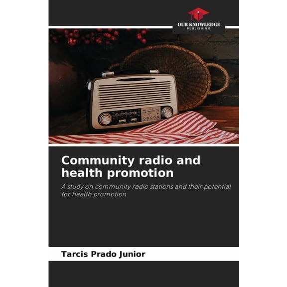 Community radio and health promotion, (Paperback)