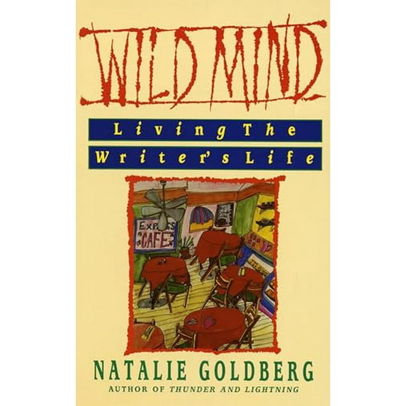 Pre-Owned Wild Mind: Living the Writer's Life, 9780553347753, 0553347756, Paperback,