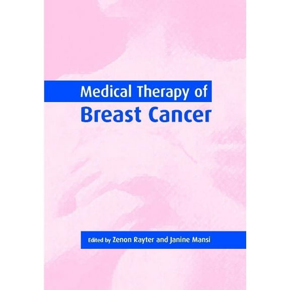 Medical Therapy of Breast Cancer, (Hardcover)