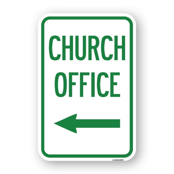 SignMission A-1218-24274 12 x 18 in. Aluminum Sign - Church Office
