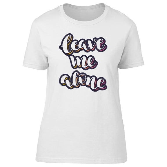 Leave Me Alone Tee Men's -Image by Shutterstock