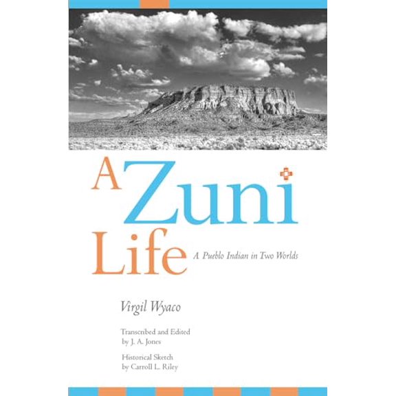 Pre-Owned A Zuni Life: A Pueblo Indian in Two Worlds (Paperback) 0826318819 9780826318817