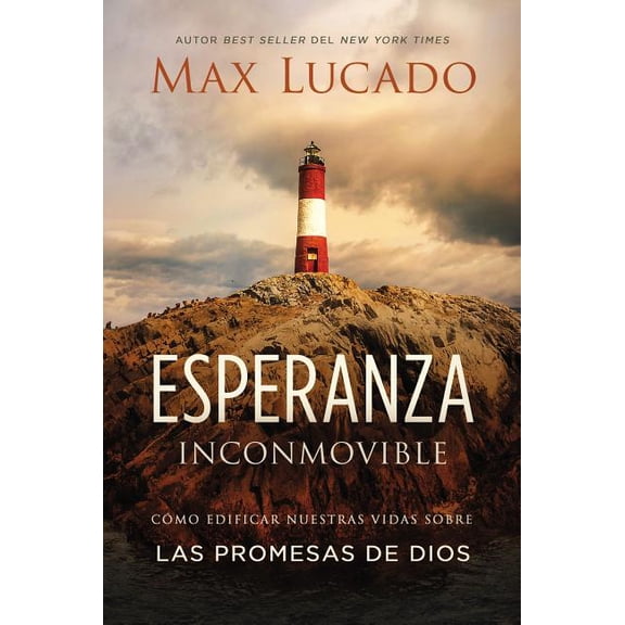 Esperanza Inconmovible: Edificar Nuestras Vidas Sobre Las Promesas de Dios, (Paperback)