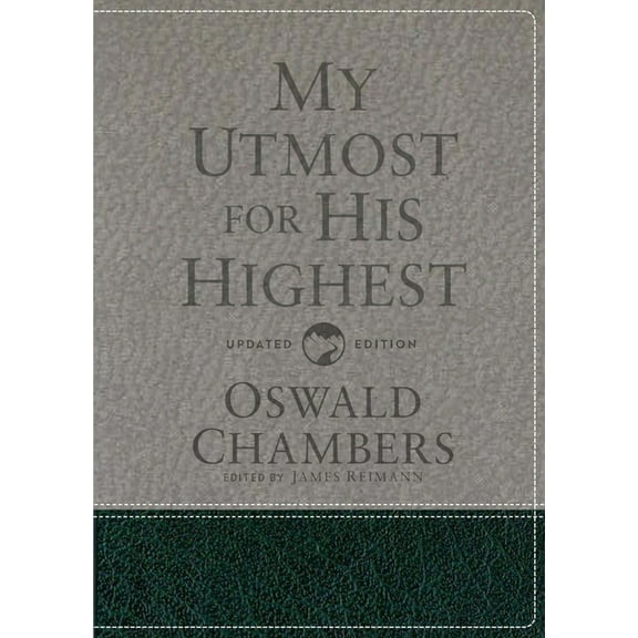 Authorized Oswald Chambers Publications My Utmost for His Highest: Updated Language Gift Edition (a Daily Devotional with 366 Bible-Based Readings), (Hardcover)