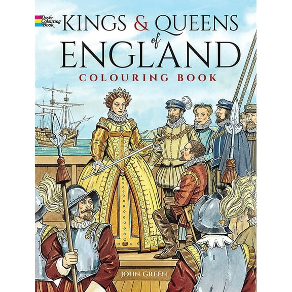 Dover World History Coloring Books Kings and Queens of England Coloring Book, (Paperback)