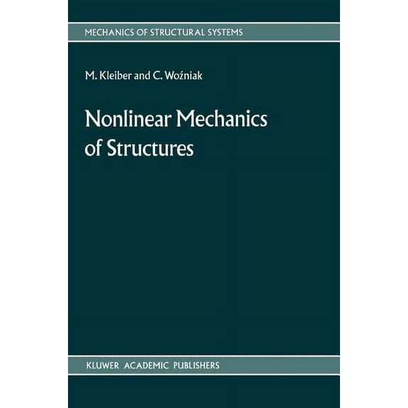Mechanics of Structural Systems Nonlinear Mechanics of Structures, Book 8, (Paperback)
