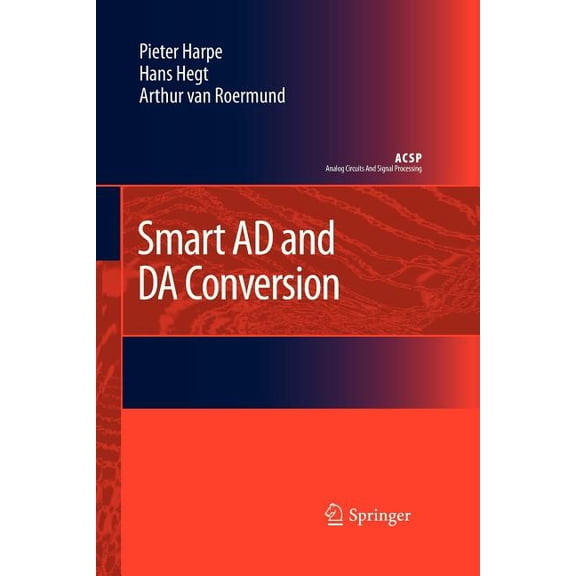 Analog Circuits and Signal Processing Smart AD and Da Conversion, (Paperback)