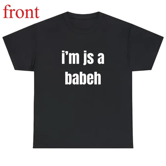 Women's Black Im Js A Babeh Graphic Cotton T Shirt Comfortable Short Sleeve Round Neck Top Black S-5XL