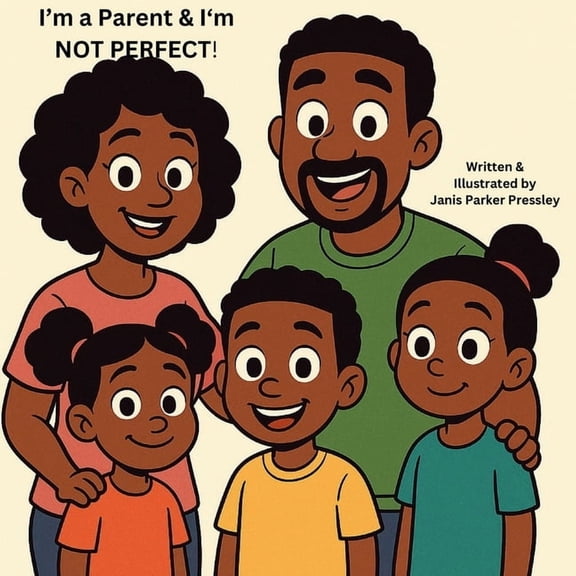 I'm a parent and I'm NOT Perfect!, (Paperback)