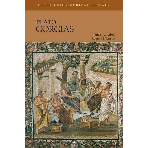 Focus Philosophical Library: Gorgias (Edition 1) (Paperback)
