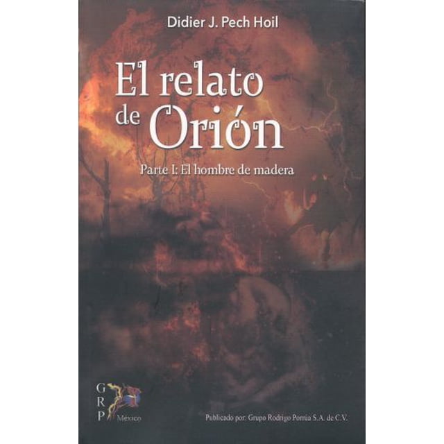 Relato de orion, el. parte 1 el hombre de madera
