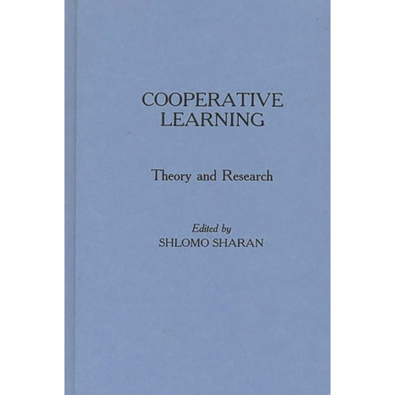 Cooperative Learning: Theory and Research, (Hardcover)