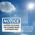 thumbnail image 6 of (2 Pack) Slippery Ice Please Use Cleared Walks & OSHA Notice Sign, 6 of 7