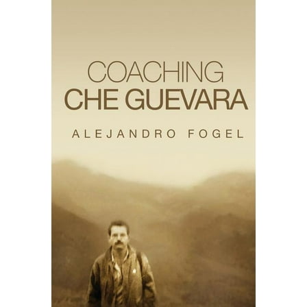 Coaching Che Guevara (Paperback)
