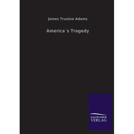 America´s Tragedy (Paperback)