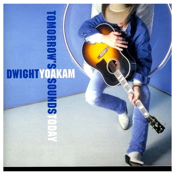 Dwight Yoakam - Tomorrow's Sounds Today - Music & Performance - CD