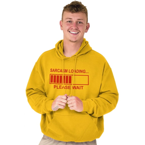 Sarcasm Loading Please Wait Hoodie Sweatshirt Women Men Brisco Brands 2X