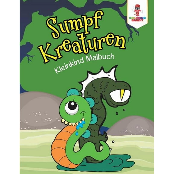 Sumpf Kreaturen: Kleinkind Malbuch, (Paperback)