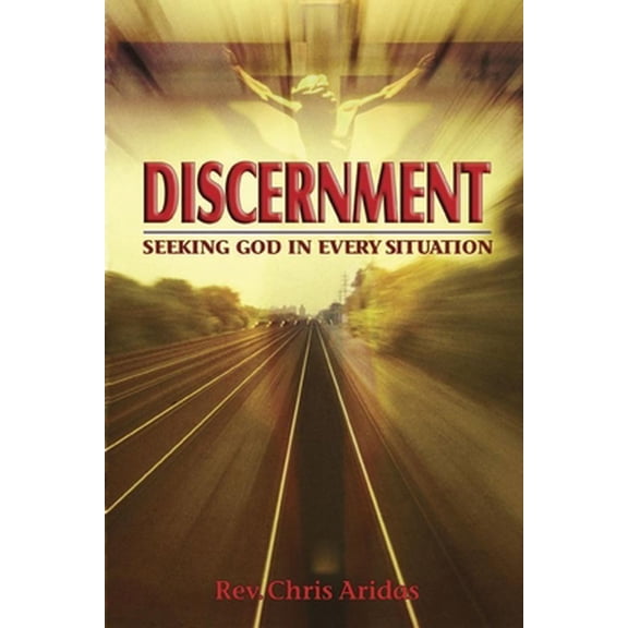 Pre-Owned Discernment: Seeking God in Every Situation (Paperback) 1878718886 9781878718884