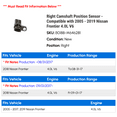 thumbnail image 2 of Right Camshaft Position Sensor - Compatible with 2005 - 2019 Nissan Frontier 4.0L V6 2006 2007 2008 2009 2010 2011 2012 2013 2014 2015 2016 2017 2018, 2 of 2