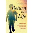 thumbnail image 1 of Pre-Owned Return to Life: Extraordinary Cases of Children Who Remember Past Lives (Paperback) 1250063485 9781250063489, 1 of 1