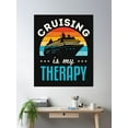 thumbnail image 2 of Cruising Is My Therapy Cool Cruise Ship Vacation Poster Wall Art, Modern Wall Decor, 8x12 UNFRAMED, 2 of 3