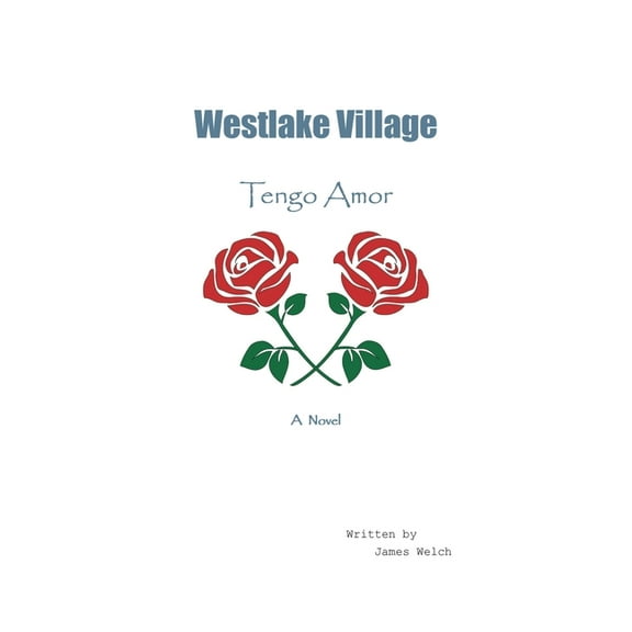 Westlake Village: Tengo Amor, (Paperback)