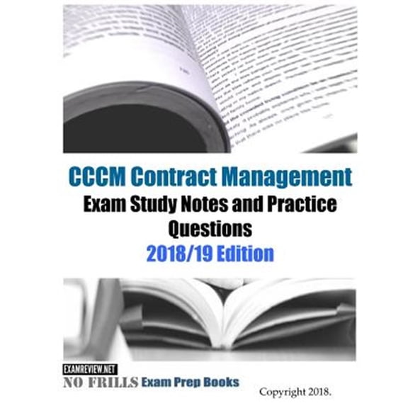 Pre-Owned CCCM Contract Management Exam Study Guide & Practice Questions 2018/19 Edition (Paperback)