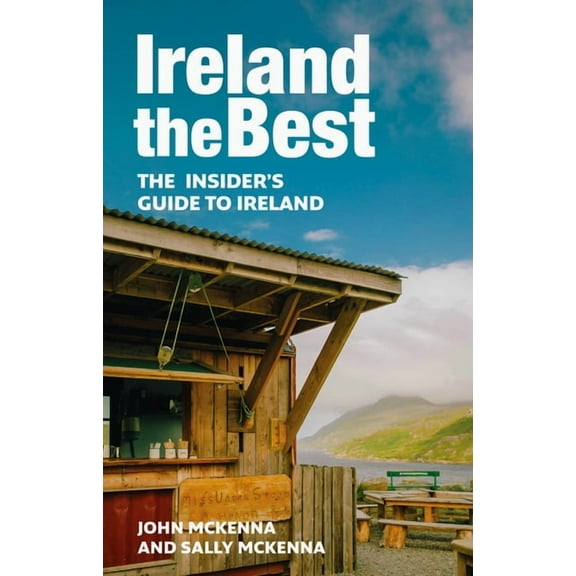 Ireland The Best : The insider’s guide to Ireland (Edition 2) (Paperback)