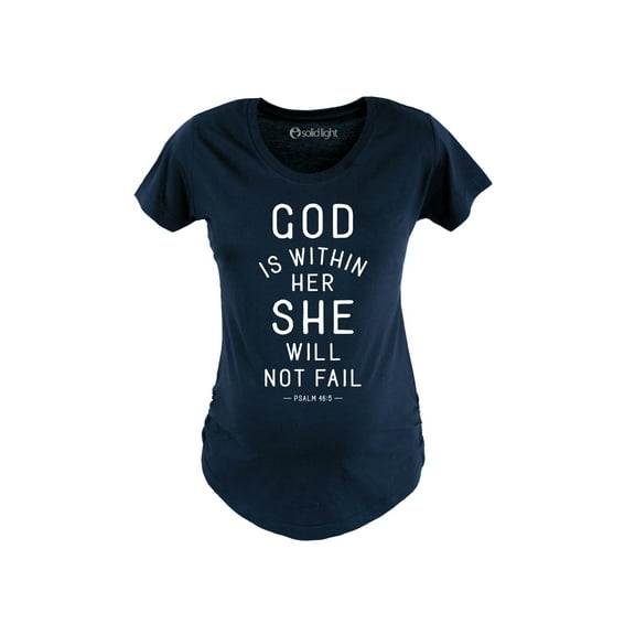 Bloom Maternity - God Is Within Her She Will Not Fail - Maternity Scoop Neck T-Shirt