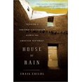 thumbnail image 1 of Pre-Owned House of Rain: Tracking a Vanished Civilization Across the American Southwest (Paperback) 0316067547 9780316067546, 1 of 1