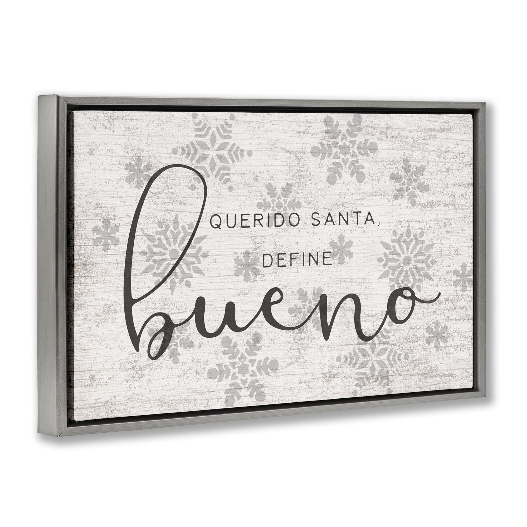 Stupell Industries Querido Santa Define Bueno Holiday Painting Gray Floater Framed Art Print Wall Art, 25 x 17