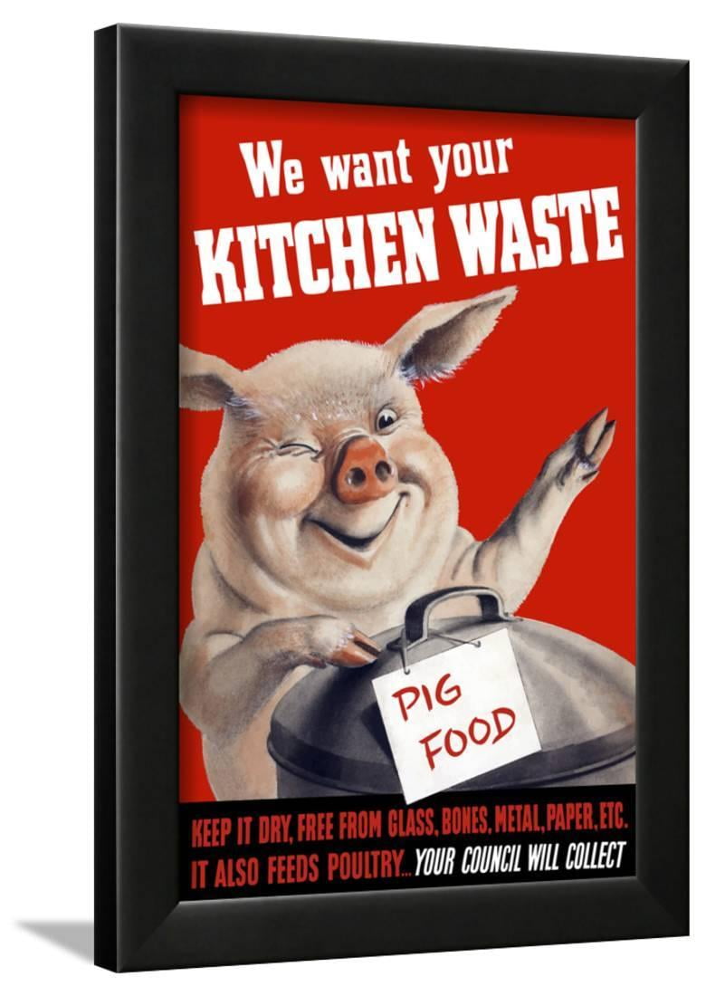 We Want Your Kitchen Waste NEW Vintage Reprint POSTER Pig Food