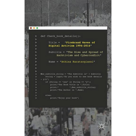 Firebrand Waves of Digital Activism 1994-2014: The Rise and Spread of Hacktivism and Cyberconflict, (Hardcover)