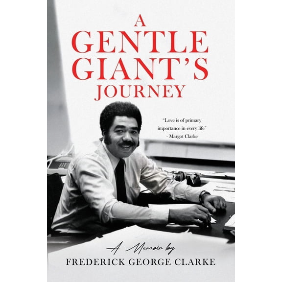 A Gentle Giant's Journey, (Paperback)