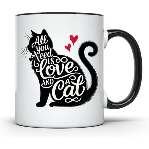 All You Need Is Love And A Cat Mug, Cute Cat Lover Coffee Mug, For Cat Owners, Black Handle and Rim 11 Ounce Cup - 11 Oz. Coffee Mug - CCMUG11537