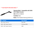 thumbnail image 2 of Steering Shaft - Compatible with 2005 - 2015 Toyota Tacoma 2006 2007 2008 2009 2010 2011 2012 2013 2014, 2 of 2