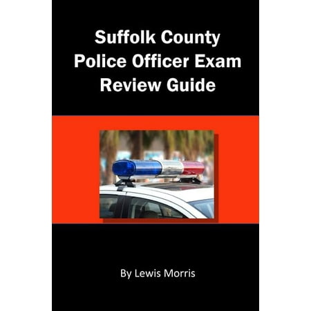 Suffolk County Police Officer Exam Review Guide (Paperback)