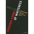 thumbnail image 2 of Formes Quotidiennes de Blanchiment: Comprendre la Race dans un Monde "Postracial", 2 of 2