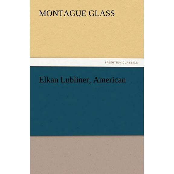 Elkan Lubliner, American (Paperback)