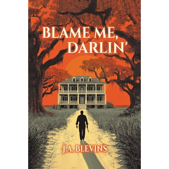 Blame Me, Darlin', (Paperback)
