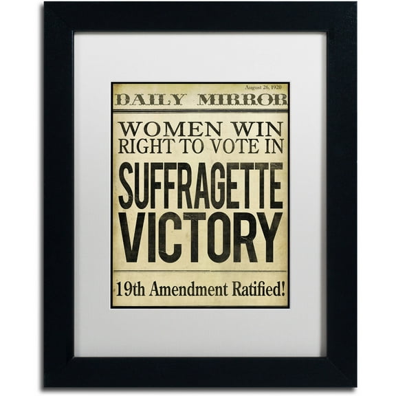 Trademark Fine Art "Women?s Right to Vote" Canvas Art by Color Bakery White Matte, Black Frame