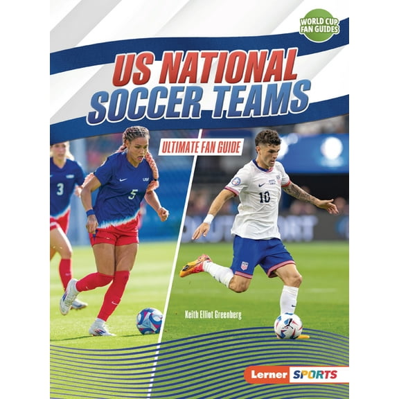 World Cup Fan Guides (Lerner (Tm) Sports Us National Soccer Teams: Ultimate Fan Guide, (Paperback)