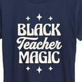 thumbnail image 3 of Instant Message - Black Teacher Magic - Women's Short Sleeve Graphic T-Shirt, 3 of 6