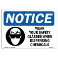 thumbnail image 1 of SignMission OS-NS-A-710-L-19017 7 x 10 in. OSHA Notice Sign - Wear Your Safety Glasses When, 1 of 1